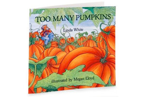 Too Many Pumpkins by Linda White