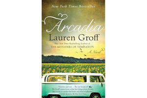 arcadia lauren groff book review arcadia lauren groff book review