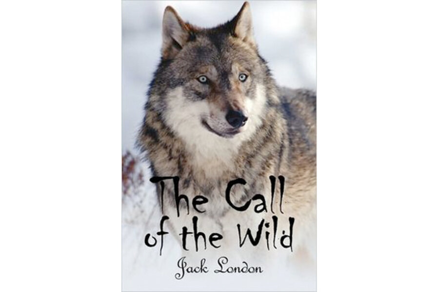 The Call Of The Wild By Jack London Csmonitor Com