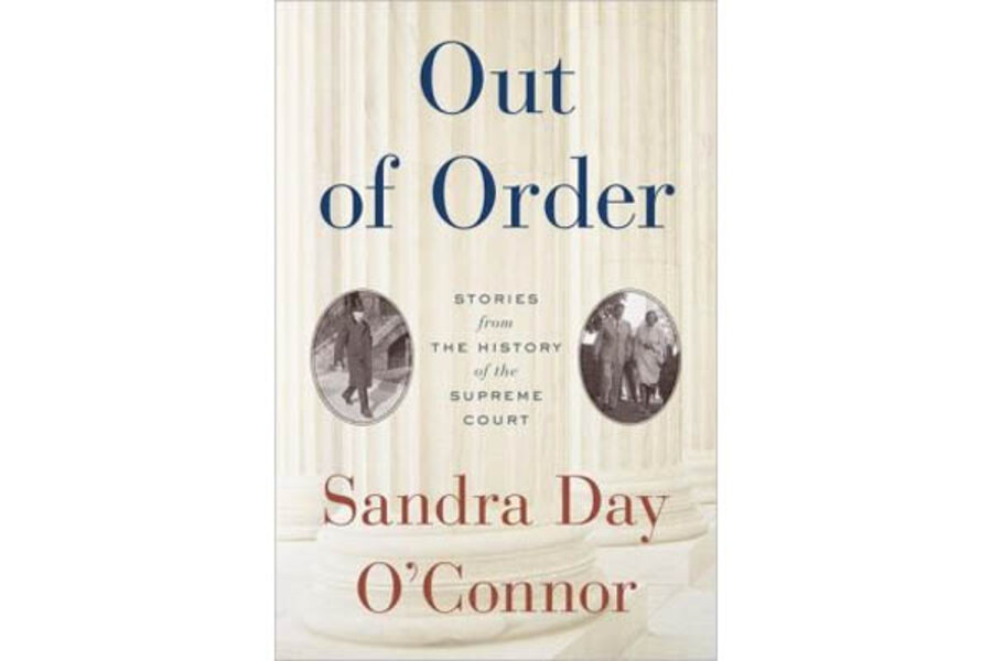 Out of Order: Stories from the History of the Supreme Court - CSMonitor.com