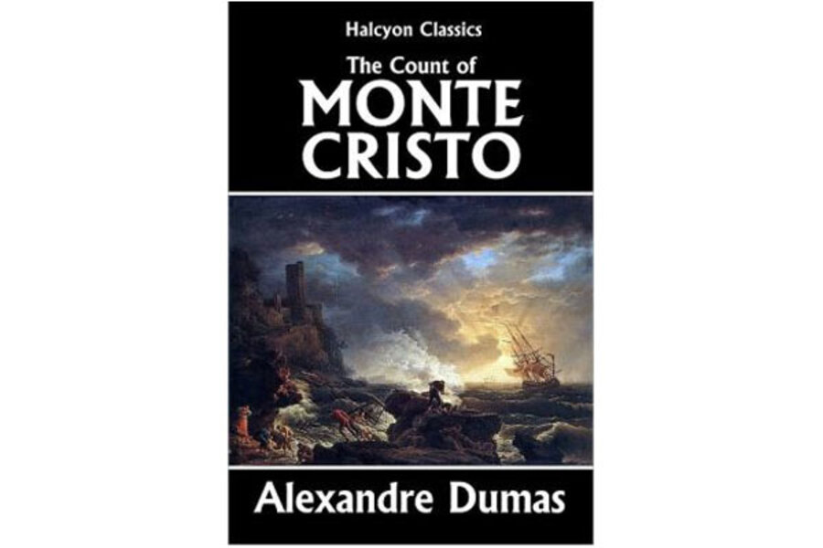 "The Count of Monte Cristo," by Alexandre Dumas - CSMonitor.com