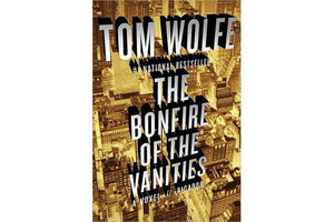 the bonfire of the vanities by tom wolfe