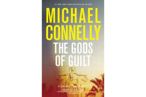 The Gods of Guilt by Michael Connelly