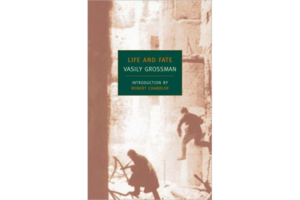 Life and Fate by Vasily Grossman