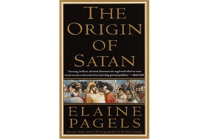 the origin of satan by elaine pagels