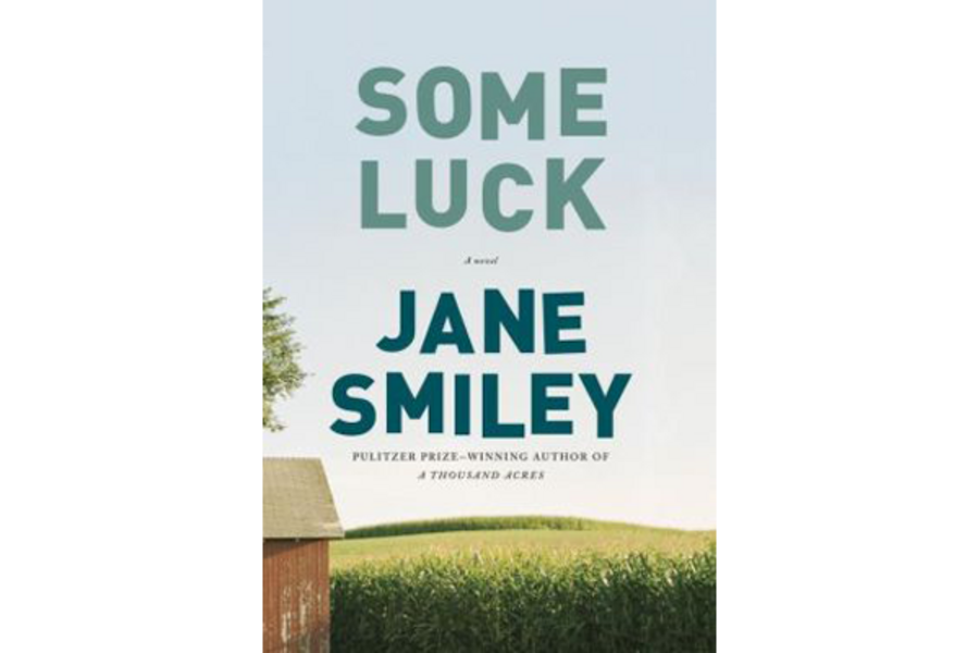 Some Luck Kicks Off Jane Smiley S Chronicle Of An Iowa Farm Family Csmonitor Com