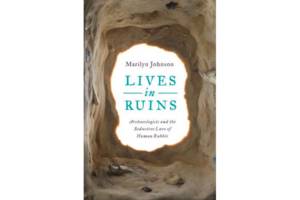lives in ruins by marilyn johnson