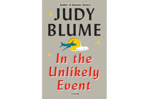 in the unlikely event judy blume summary