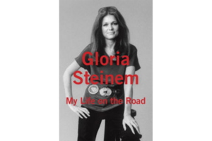 life on the road gloria steinem