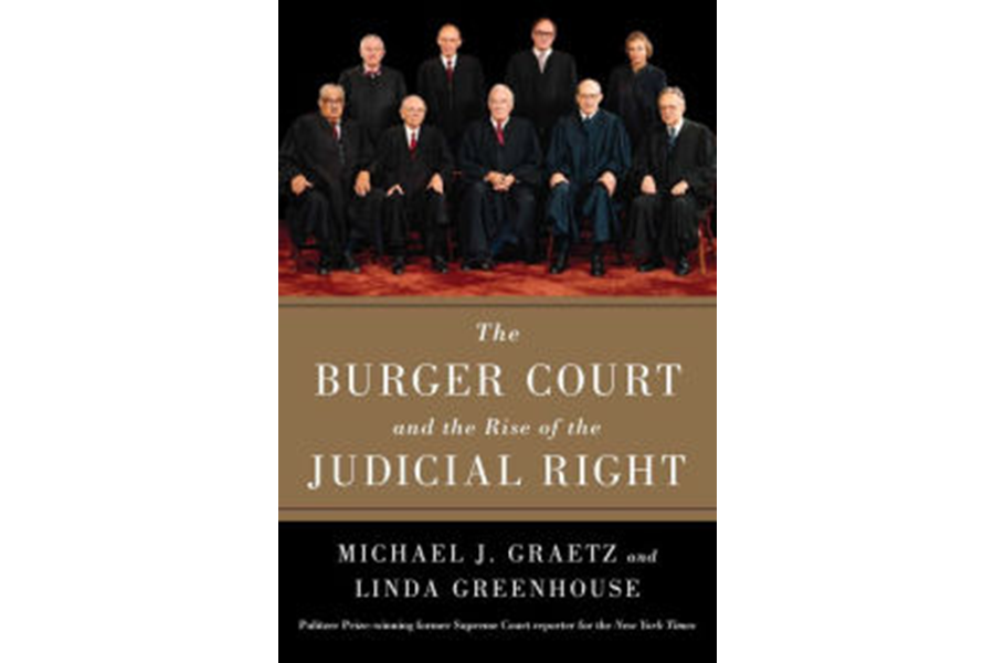 'The Burger Court and the Rise of the Judicial Right' challenges