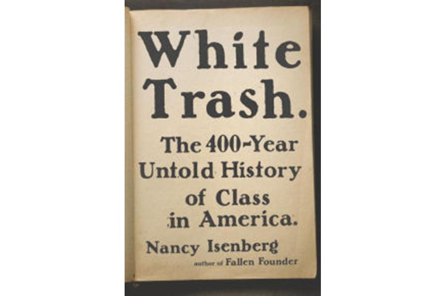 White Trash' history reveals why class is crucial in U.S. election