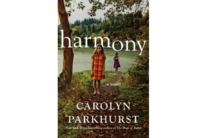 'Harmony,' By Carolyn Parkhurst - CSMonitor.com