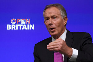 Can Tony Blair Stop Brexit? - CSMonitor.com