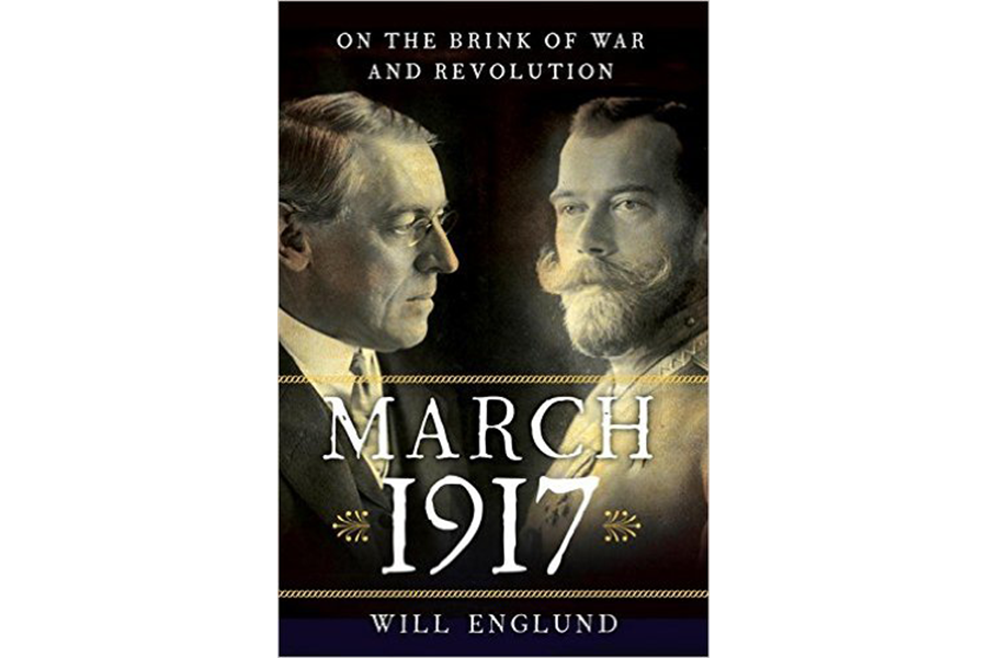march 1917 follows russia and the us in a year that shaped the