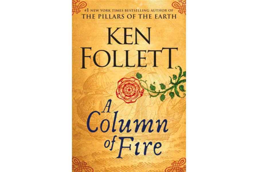 A Column Of Fire Is Half Historic Epic Half Thriller All Of It Engaging Csmonitor Com