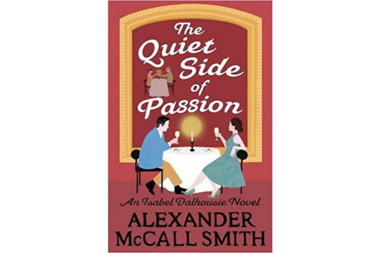 The Quiet Side of Passion is another McCall Smith tale of the