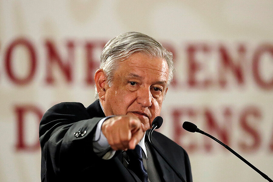 AMLO and the Mexican press: an uneasy relationship - CSMonitor.com