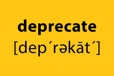 Deprecate? Depreciate? Let's call the whole thing off. - Vimarsana News
