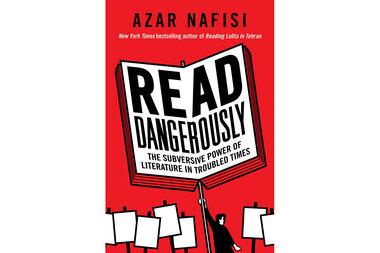 Azar Nafisi's 'Read Dangerously' explores fiction as galvanizing force - Vimarsana News