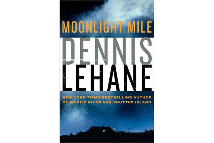 Moonlight Mile By Dennis Lehane Csmonitor Com