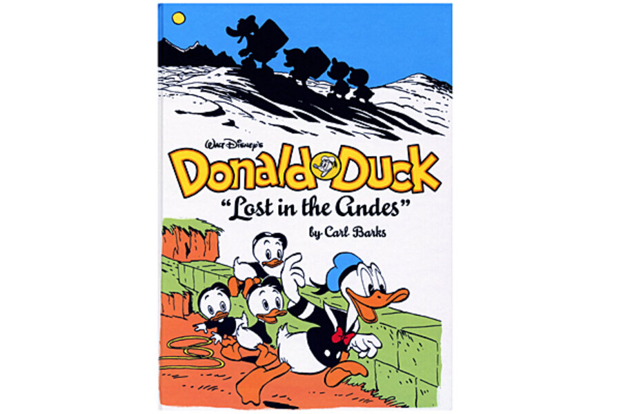 Walt Disney S Donald Duck Lost In The Andes The Complete Carl Barks Disney Library Csmonitor Com