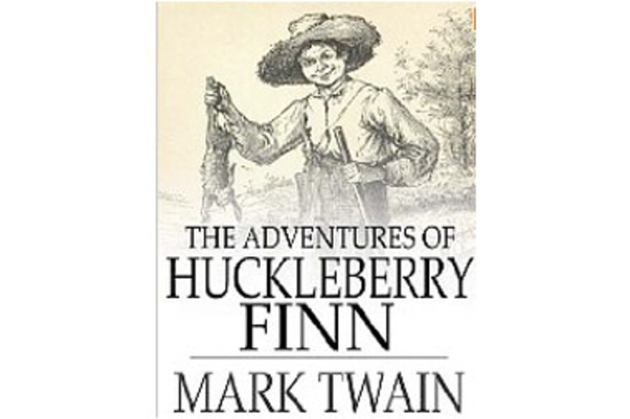 He gave us Huck Finn. - CSMonitor.com